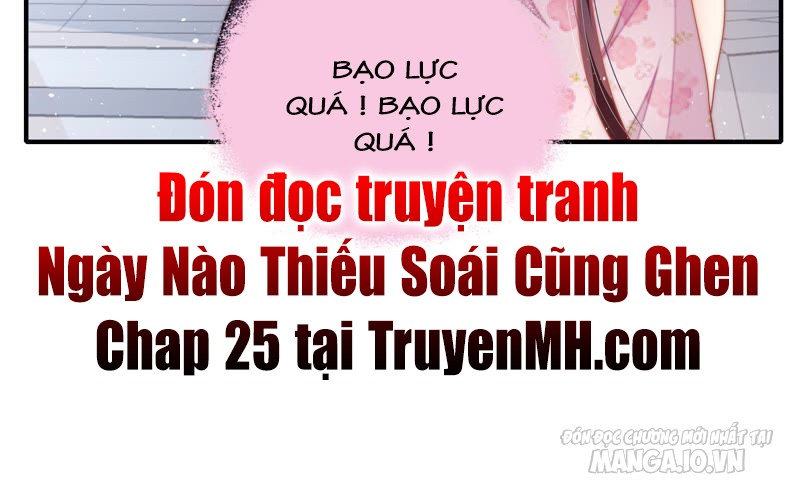 Ngày Nào Thiếu Soái Cũng Ghen Chapter 24 - Trang 2