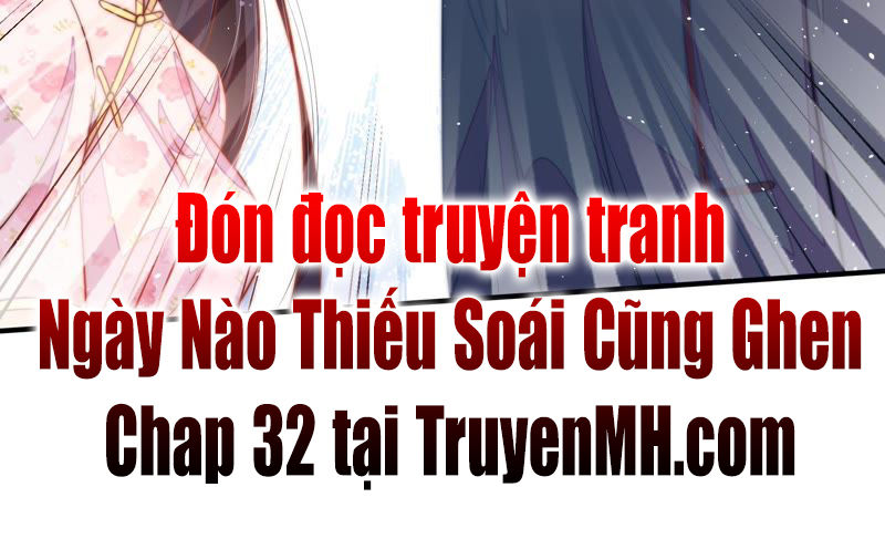 Ngày Nào Thiếu Soái Cũng Ghen Chapter 31 - Trang 2