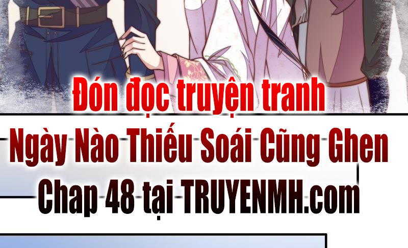 Ngày Nào Thiếu Soái Cũng Ghen Chapter 47 - Trang 2