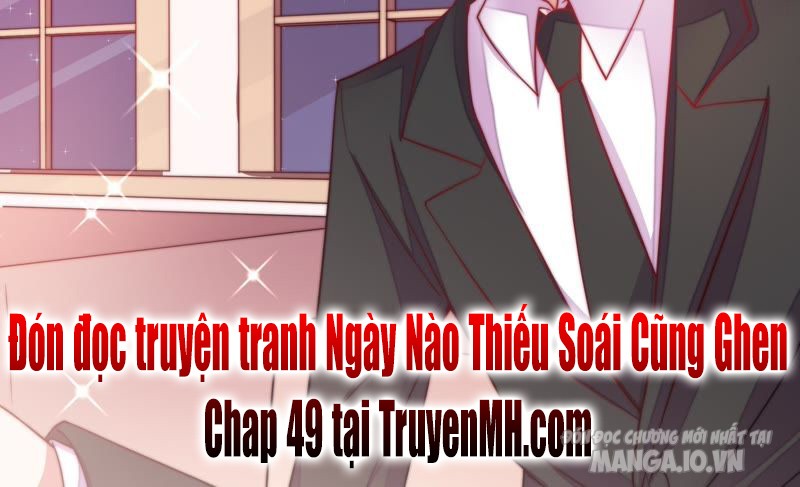 Ngày Nào Thiếu Soái Cũng Ghen Chapter 48 - Trang 2