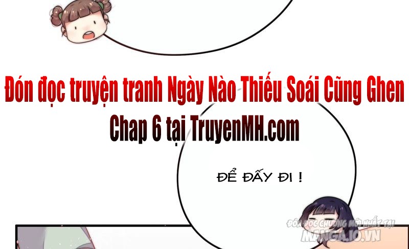 Ngày Nào Thiếu Soái Cũng Ghen Chapter 5 - Trang 2