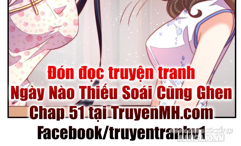 Ngày Nào Thiếu Soái Cũng Ghen Chapter 50 - Trang 2