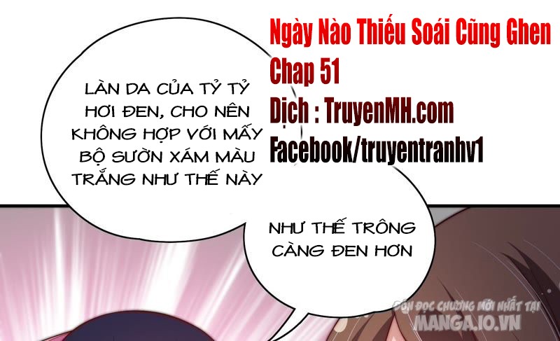 Ngày Nào Thiếu Soái Cũng Ghen Chapter 51 - Trang 2