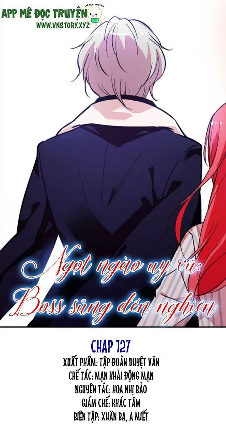 Ngọt Ngào Uy Vũ: Boss Sủng Đến Nghiện Chapter 127 - Trang 2