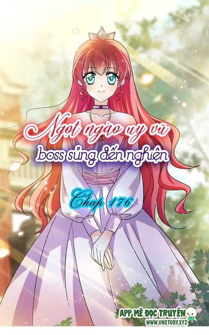 Ngọt Ngào Uy Vũ: Boss Sủng Đến Nghiện Chapter 176 - Trang 2