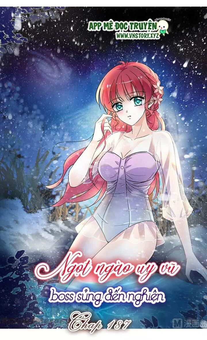 Ngọt Ngào Uy Vũ: Boss Sủng Đến Nghiện Chapter 187 - Trang 2