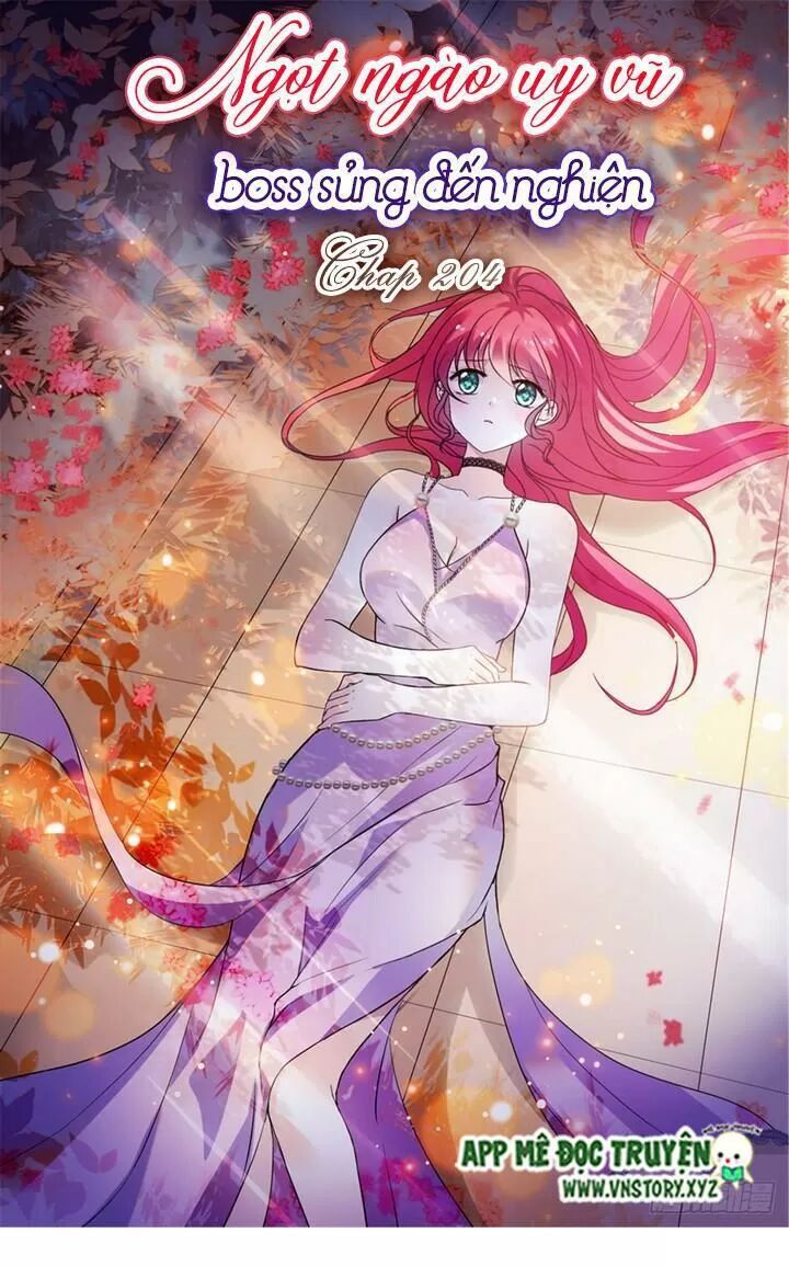 Ngọt Ngào Uy Vũ: Boss Sủng Đến Nghiện Chapter 204 - Trang 2