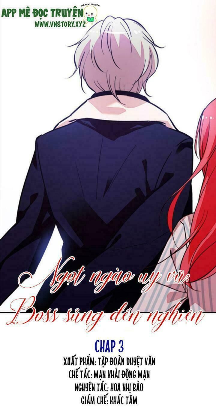 Ngọt Ngào Uy Vũ: Boss Sủng Đến Nghiện Chapter 3 - Trang 2