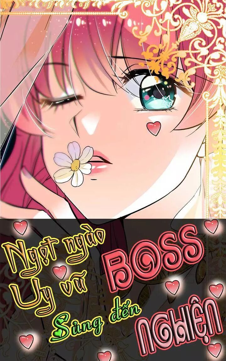 Ngọt Ngào Uy Vũ: Boss Sủng Đến Nghiện Chapter 93 - Trang 2