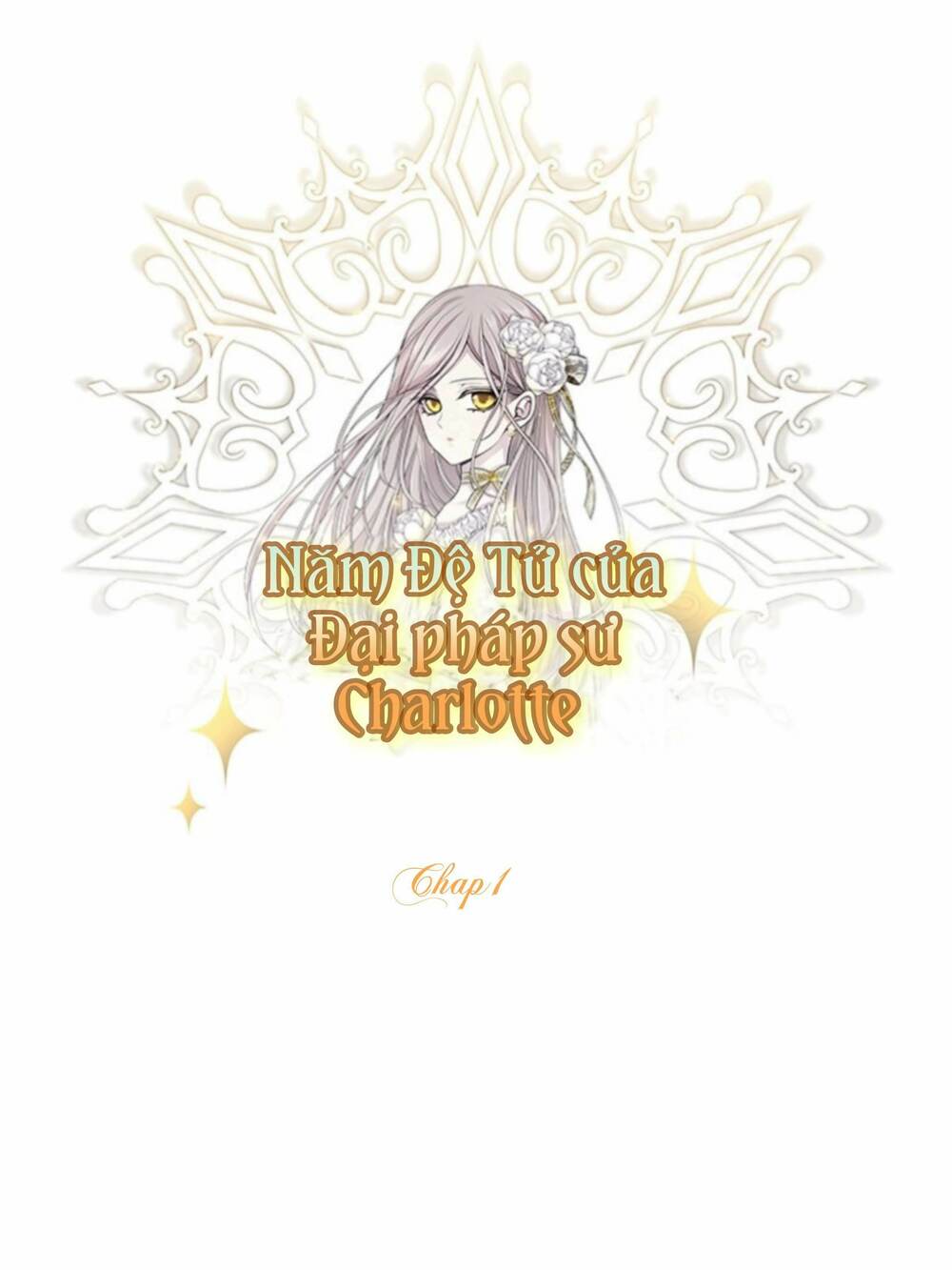 Ngũ Đại Đồ Đệ Của Charlotte Chapter 1 - Trang 2