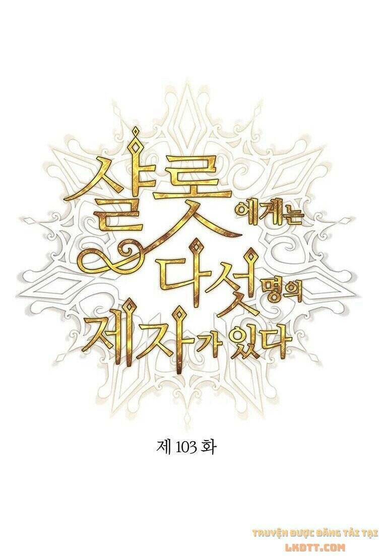 Ngũ Đại Đồ Đệ Của Charlotte Chapter 103 - Trang 2