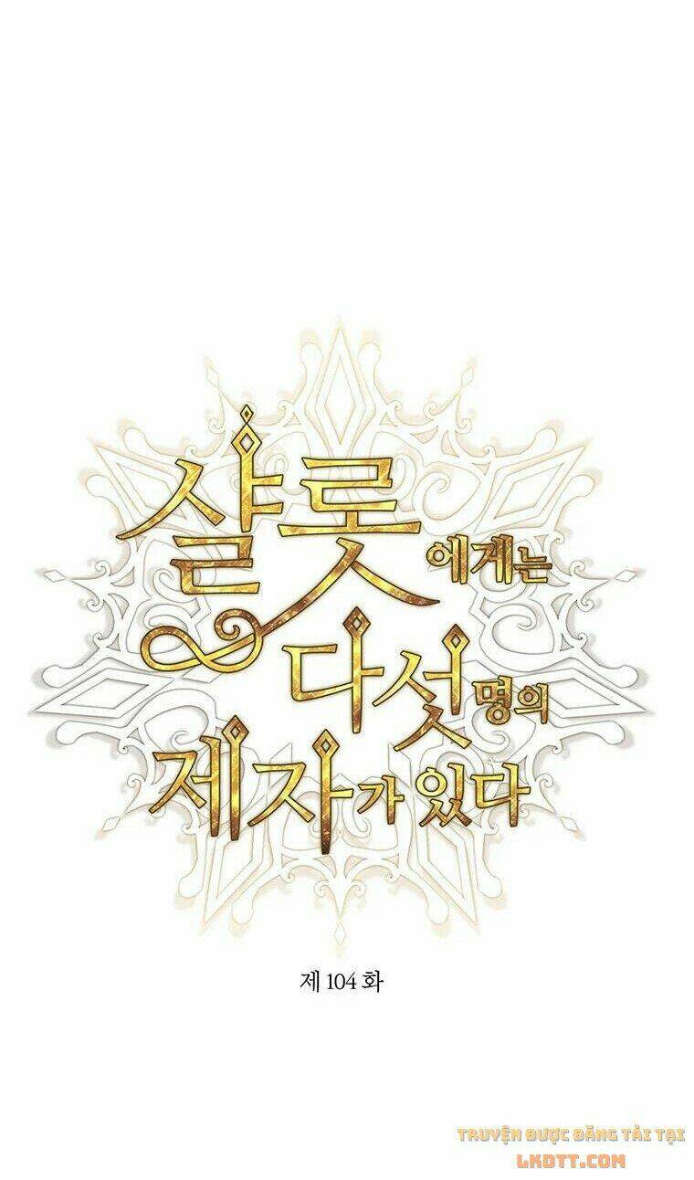 Ngũ Đại Đồ Đệ Của Charlotte Chapter 104 - Trang 2