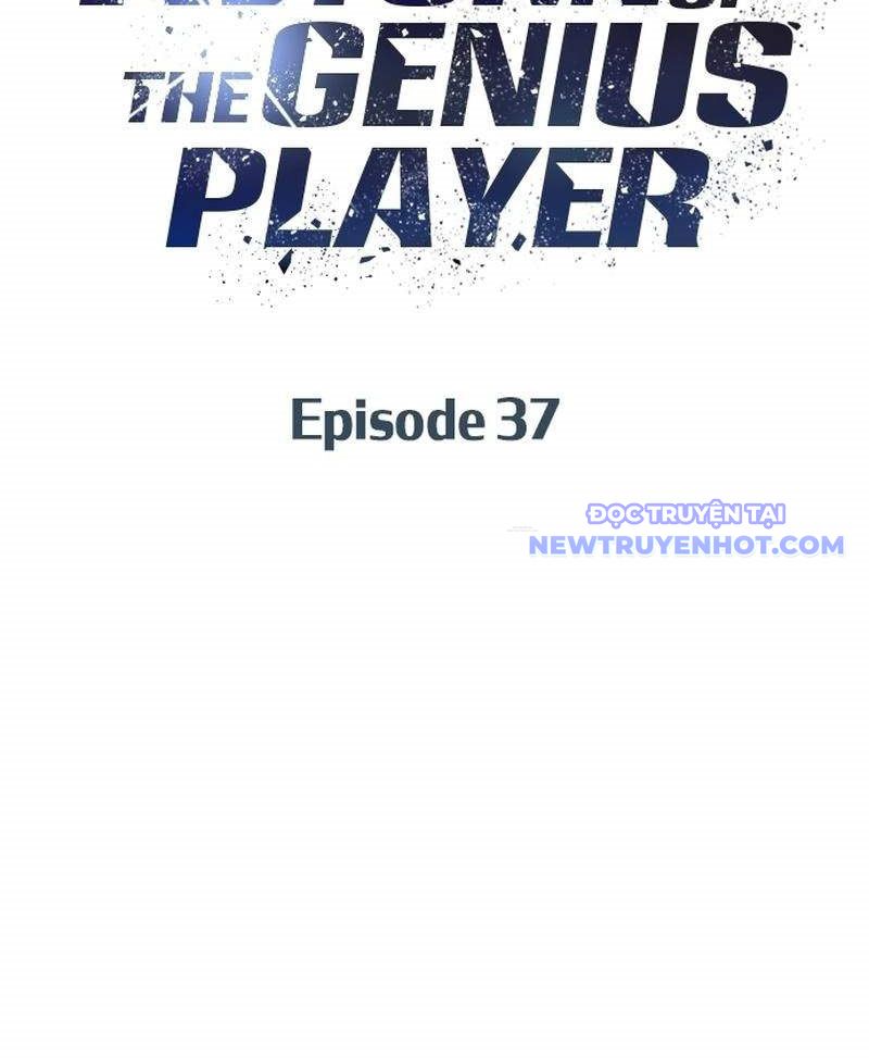 Người Chơi Thiên Tài Hồi Quy Chapter 37 - Trang 2