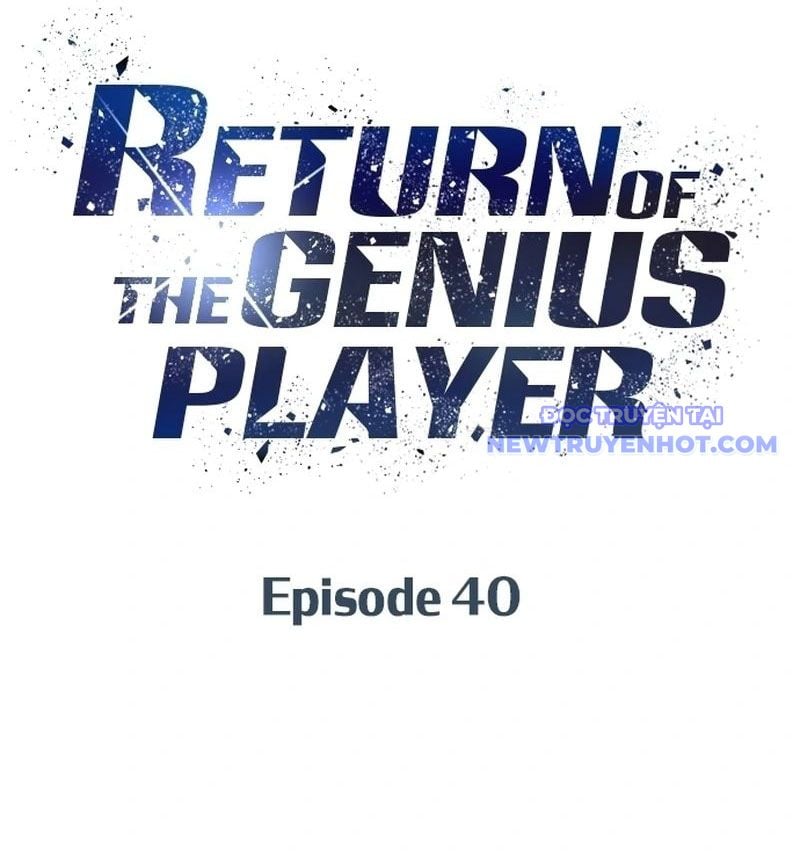 Người Chơi Thiên Tài Hồi Quy Chapter 40 - Trang 2