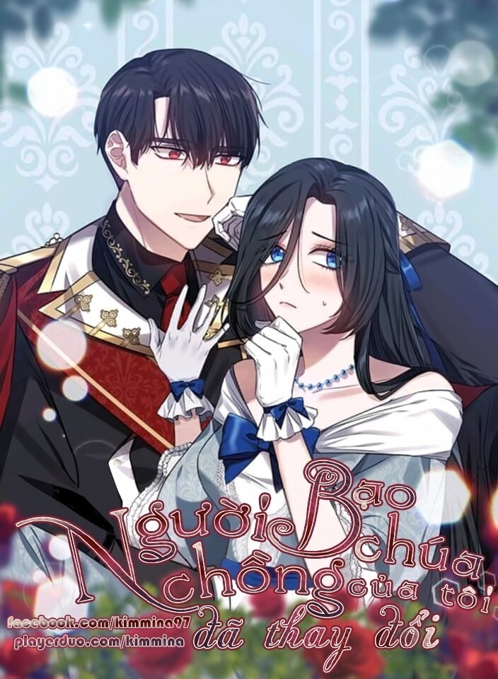 Người Chồng Bạo Chúa Của Tôi Đã Thay Đổi Chapter 2 - Trang 2