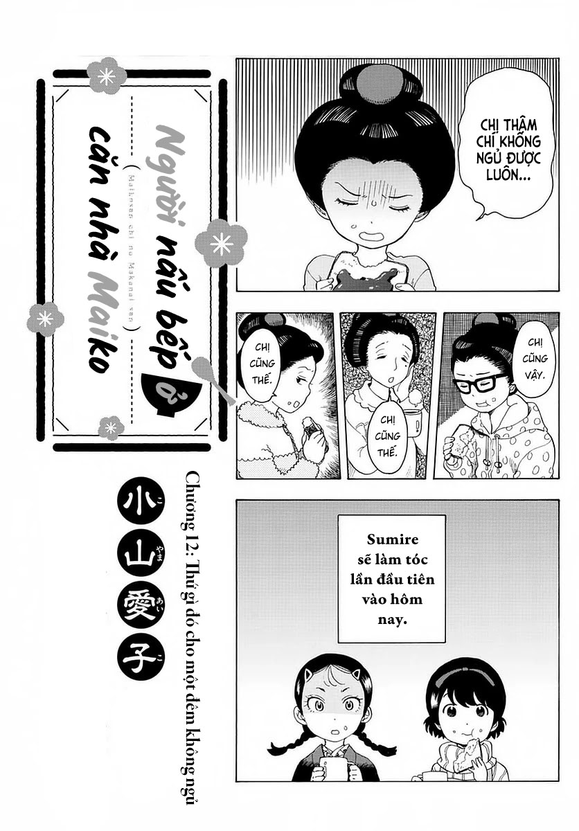 Người Nấu Bếp Ở Căn Nhà Maiko Chapter 12 - Trang 2