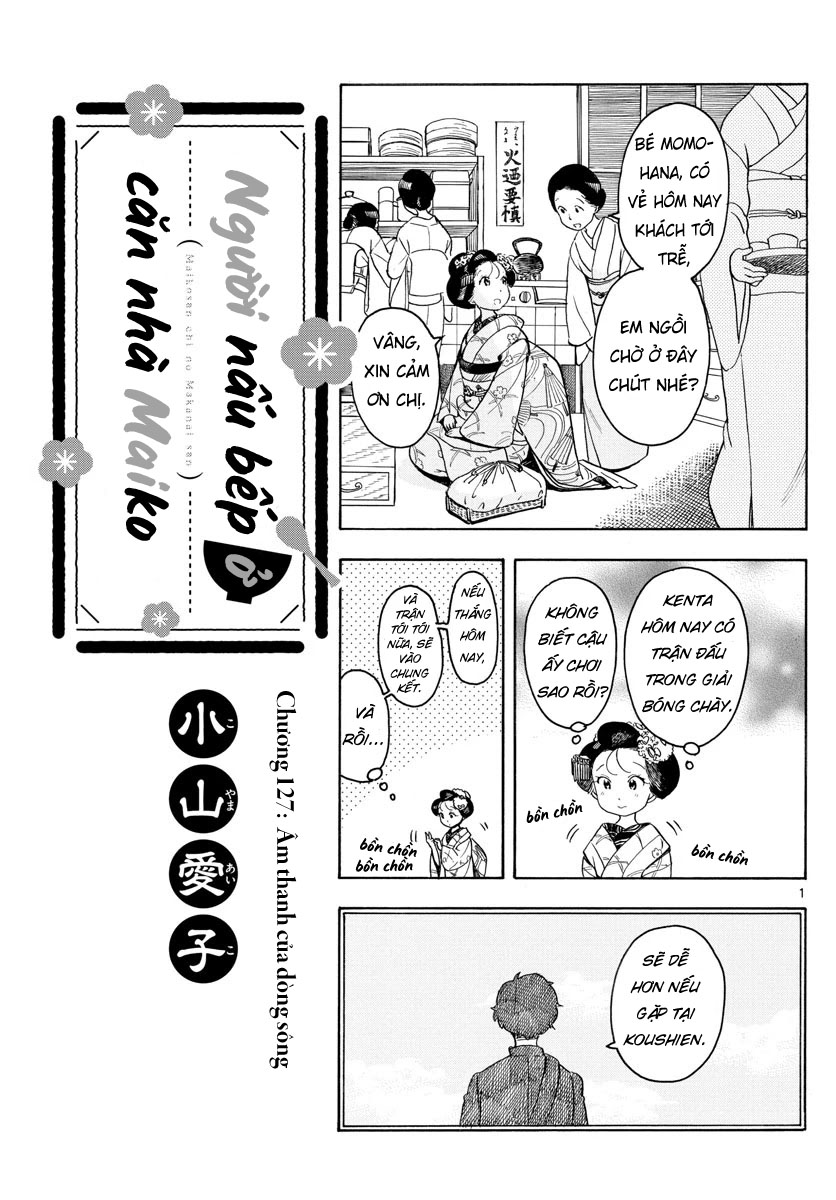 Người Nấu Bếp Ở Căn Nhà Maiko Chapter 127 - Trang 2