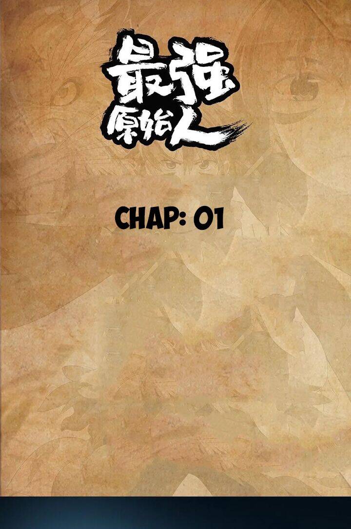 Người Nguyên Thủy Mạnh Nhất Chapter 1 - Trang 2