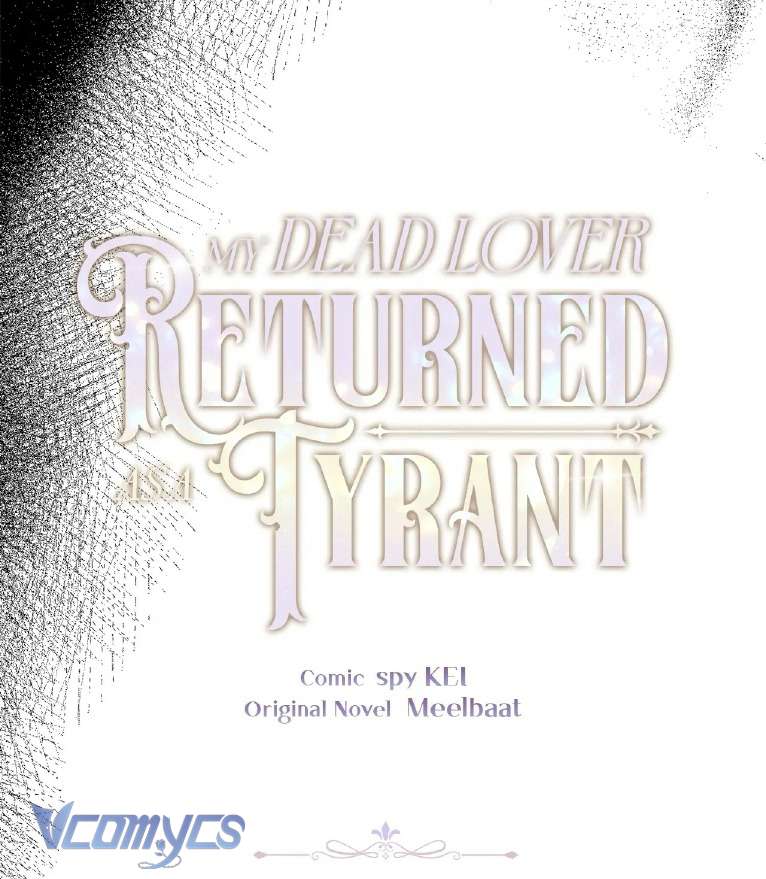 Người Yêu Đã Chết Của Tôi Đã Trở Thành Bạo Chúa Chapter 18 - Trang 2