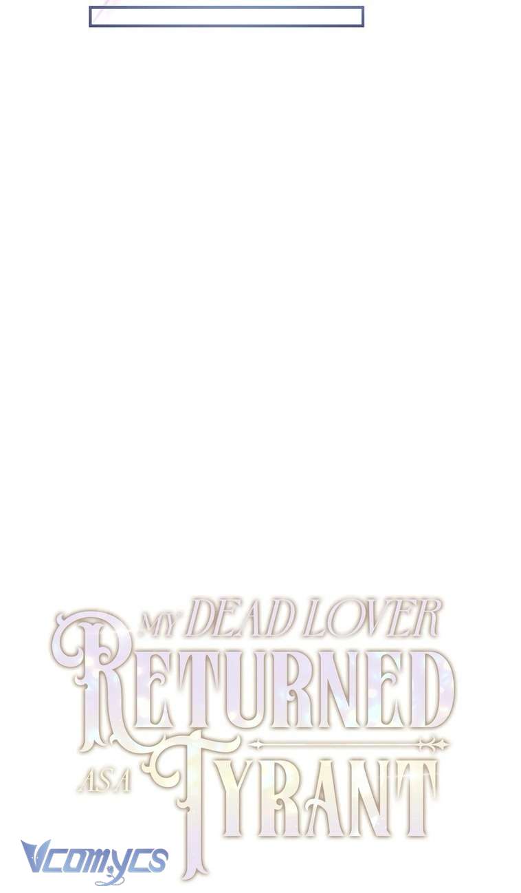 Người Yêu Đã Chết Của Tôi Đã Trở Thành Bạo Chúa Chapter 24 - Trang 2