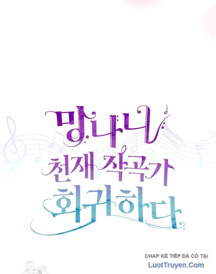 Nhà Soạn Nhạc Thiên Tài Đã Trở Lại Chapter 87 - Trang 2
