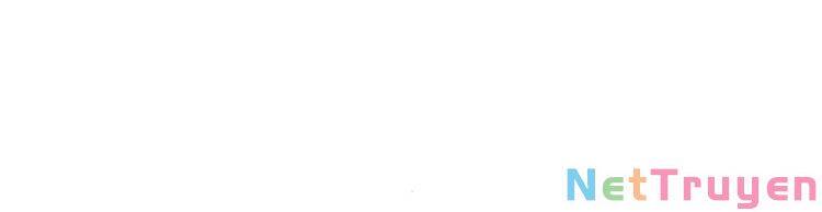 Nhiệm Vụ Đời Thật Chapter 13 - Trang 2