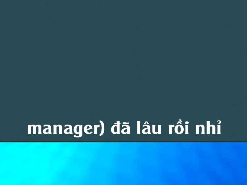 Nhiệm Vụ Đời Thật Chapter 42.5 - Trang 2