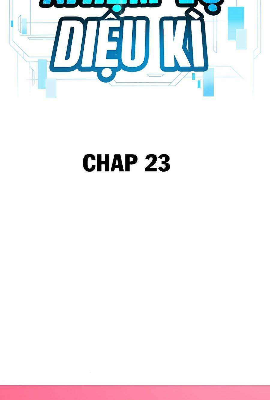 Nhiệm Vụ Tối Thượng Chapter 23 - Trang 2