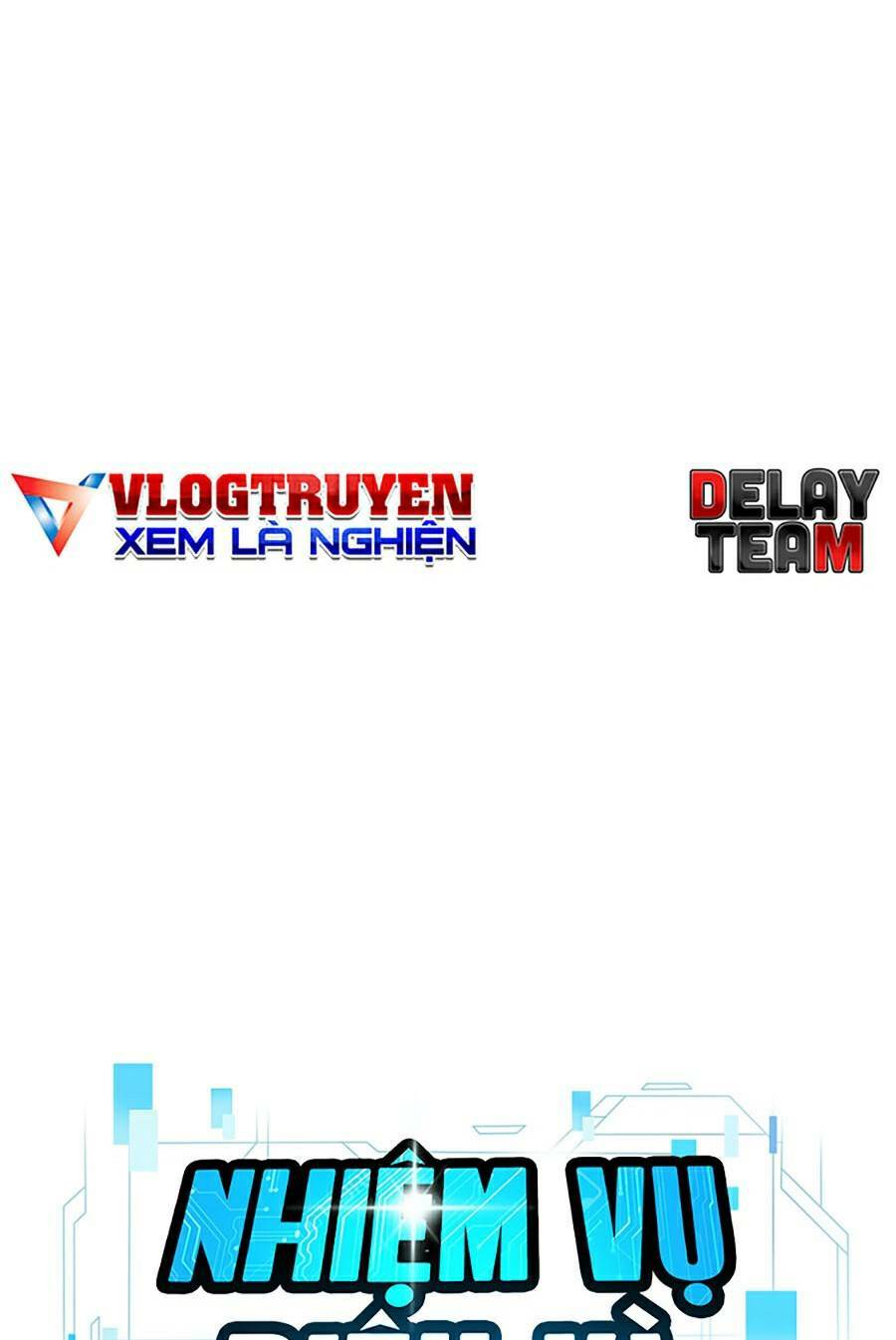 Nhiệm Vụ Tối Thượng Chapter 6 - Trang 2