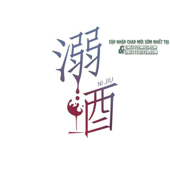 Nịch Tửu Chapter 11 - Trang 2