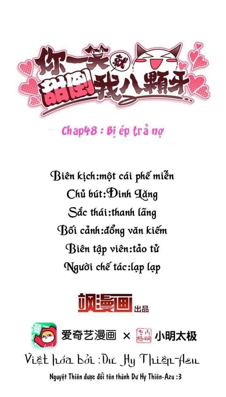 Nụ Cười Của Ngươi Ngọt Gãy Tám Cái Răng Của Ta Chapter 48 - Trang 2