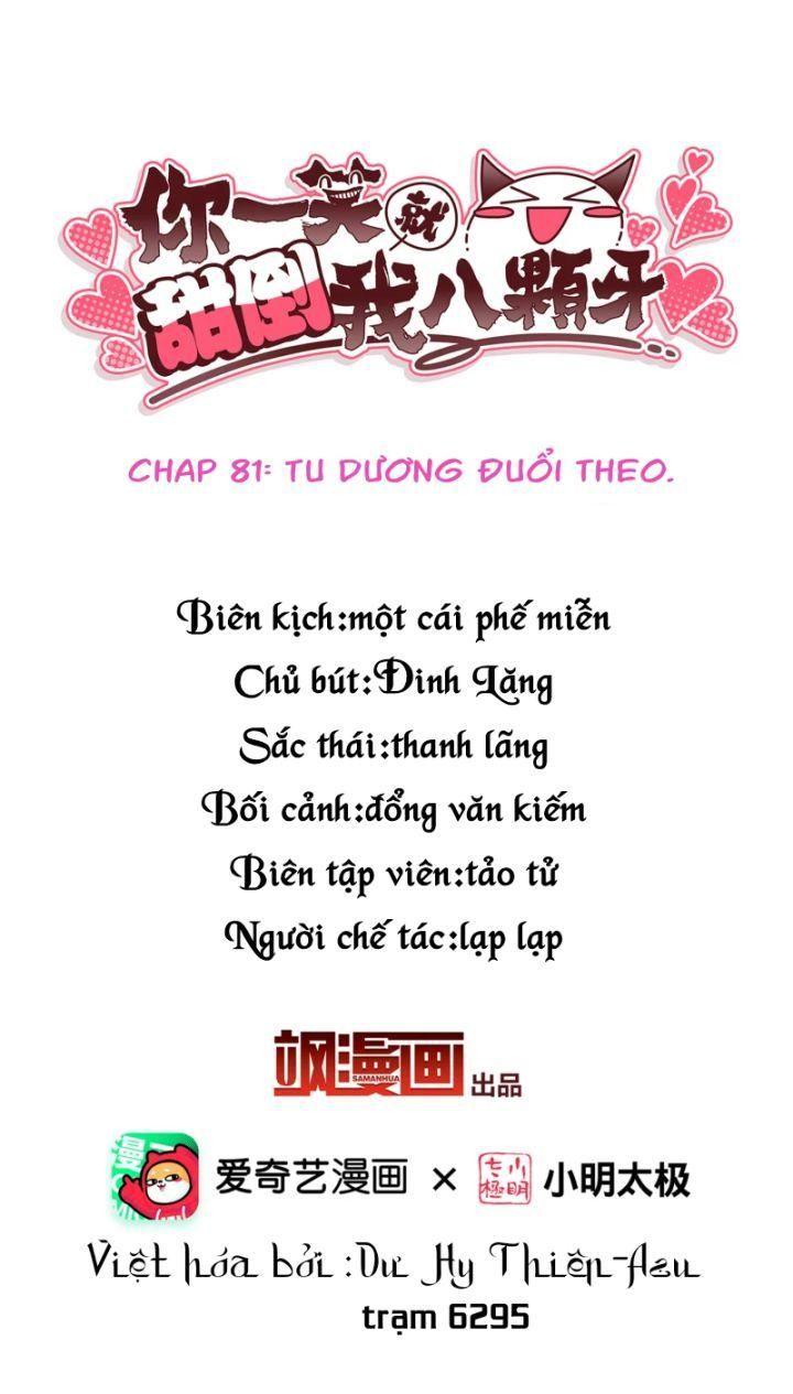 Nụ Cười Của Ngươi Ngọt Gãy Tám Cái Răng Của Ta Chapter 81 - Trang 2