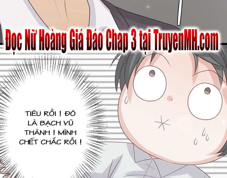 Nữ Hoàng Giá Đáo Chapter 2 - Trang 2