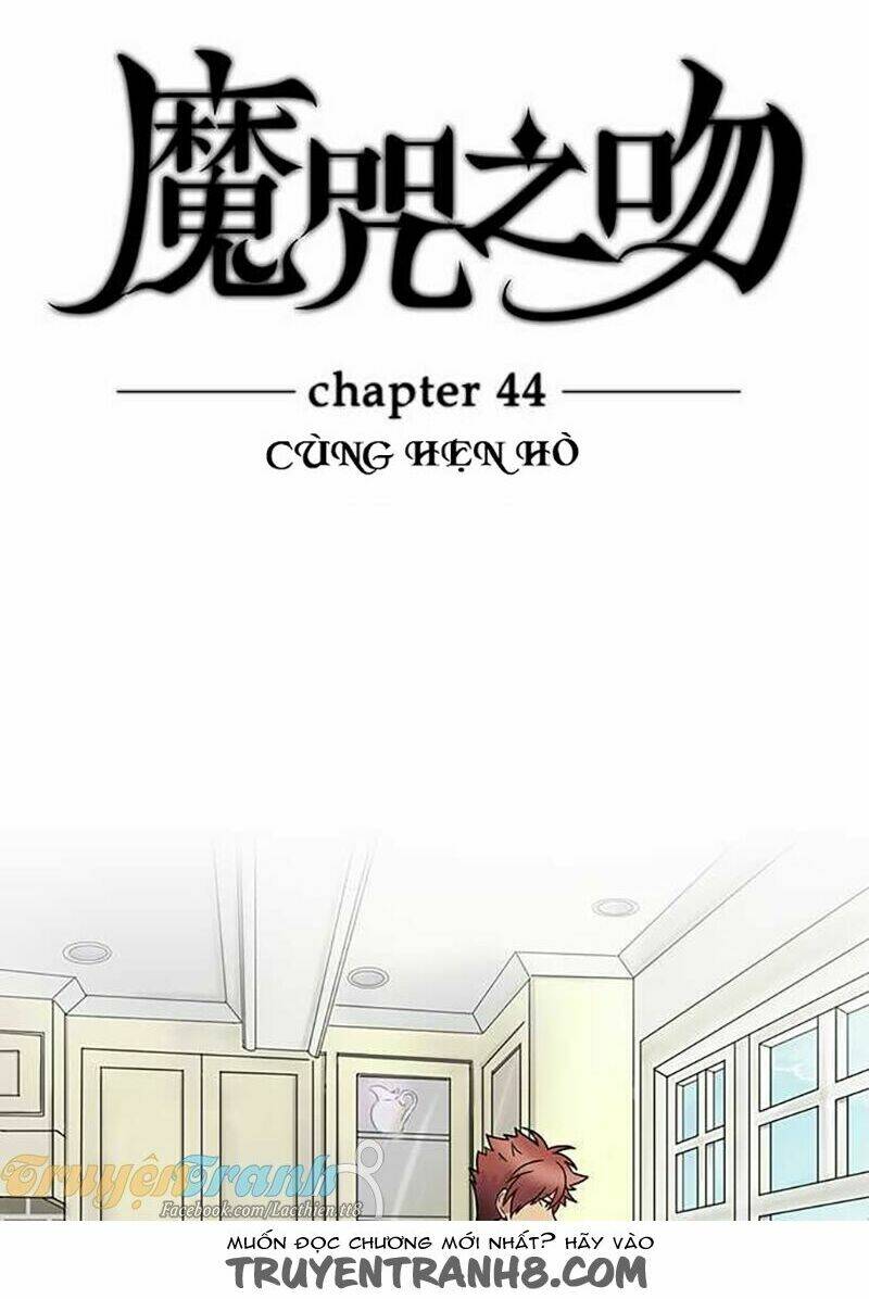 Nụ Hôn Nguyền Rủa Chapter 44 - Trang 2