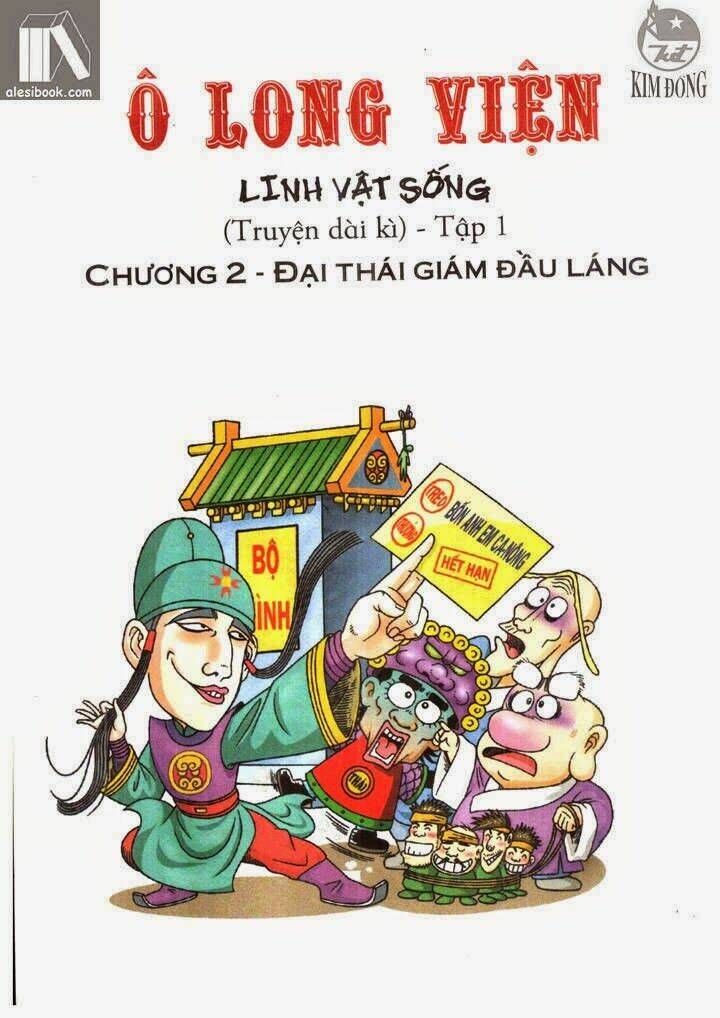 Ô Long Viện Linh Vật Sống (Truyện Dài) Chapter 2.1 - Trang 2