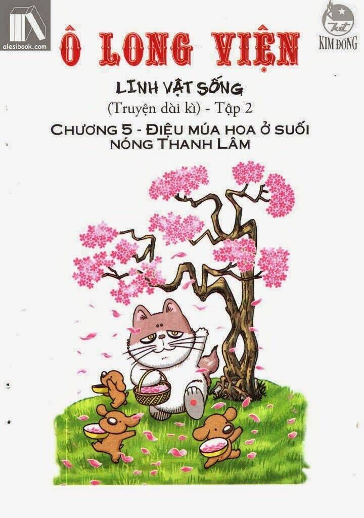 Ô Long Viện Linh Vật Sống (Truyện Dài) Chapter 5.1 - Trang 2