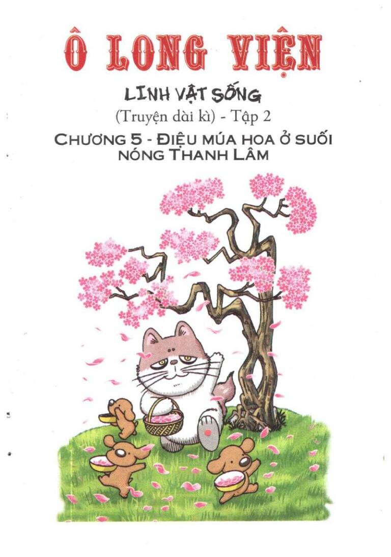 Ô Long Viện Linh Vật Sống (Truyện Dài) Chapter 5 - Trang 2
