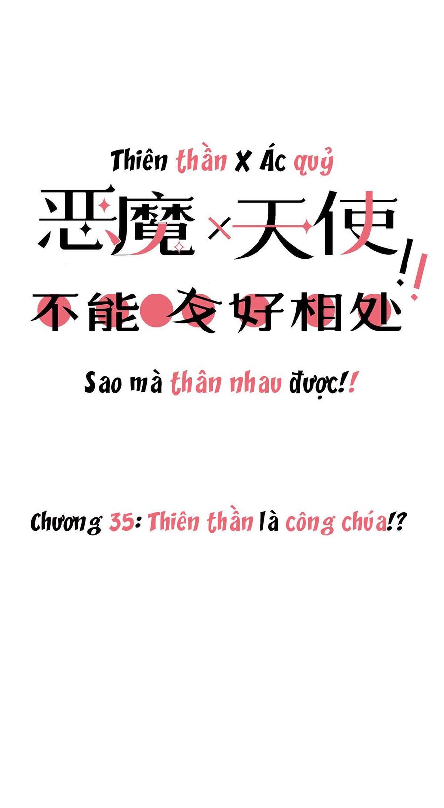 Oan Gia Chung Nhà: Thiên Thần X Ác Quỷ, Sao Mà Thân Được!? Chapter 34 - Trang 2