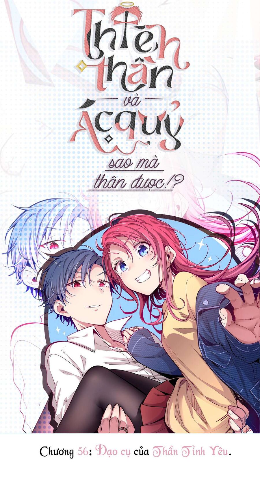 Oan Gia Chung Nhà: Thiên Thần X Ác Quỷ, Sao Mà Thân Được!? Chapter 56 - Trang 2