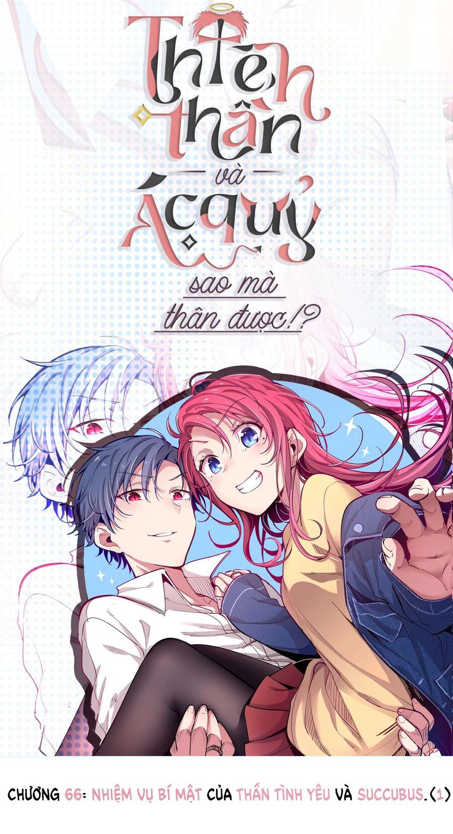Oan Gia Chung Nhà: Thiên Thần X Ác Quỷ, Sao Mà Thân Được!? Chapter 66 - Trang 2