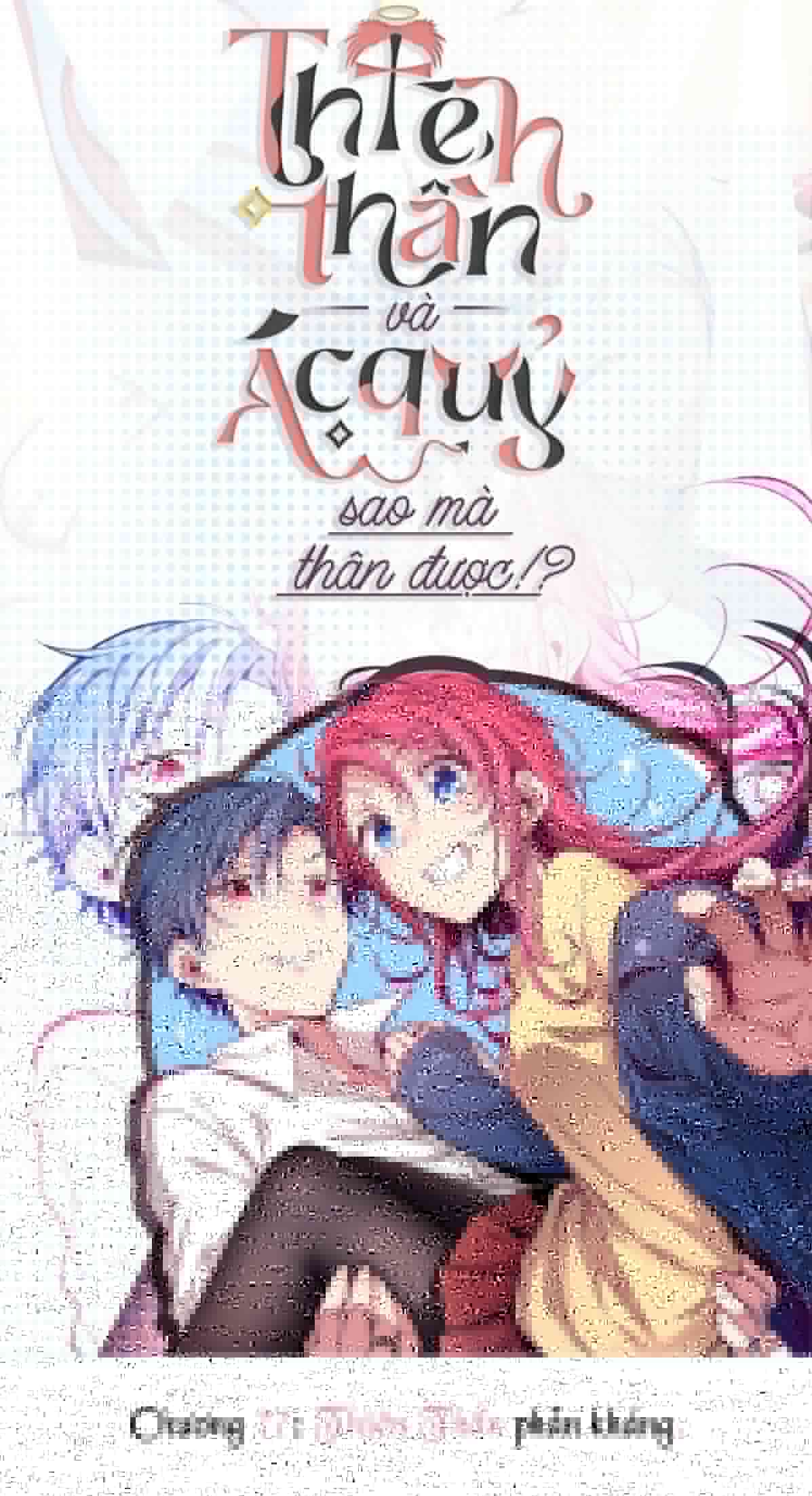 Oan Gia Chung Nhà: Thiên Thần X Ác Quỷ, Sao Mà Thân Được!? Chapter 77 - Trang 2