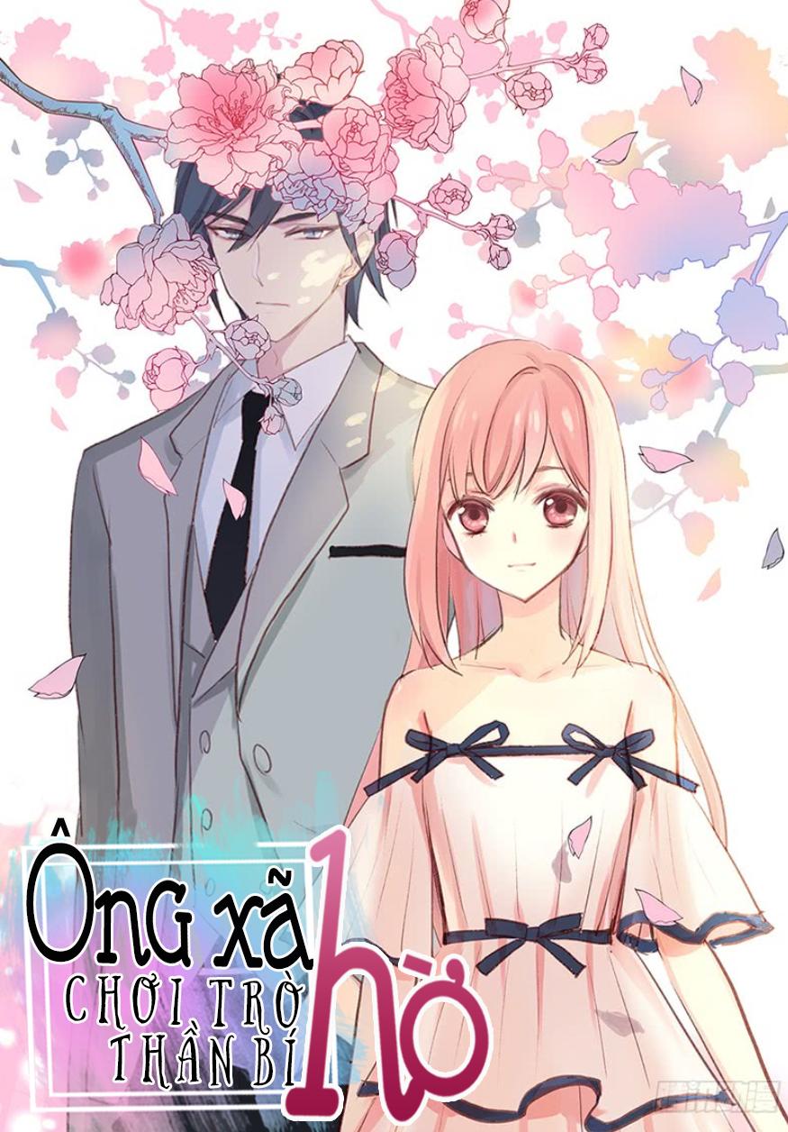 Ông Xã Hờ Chơi Trò Thần Bí Chapter 0 - Trang 2