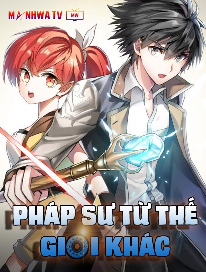 Pháp Sư Từ Thế Giới Khác Chapter 28 - Trang 2