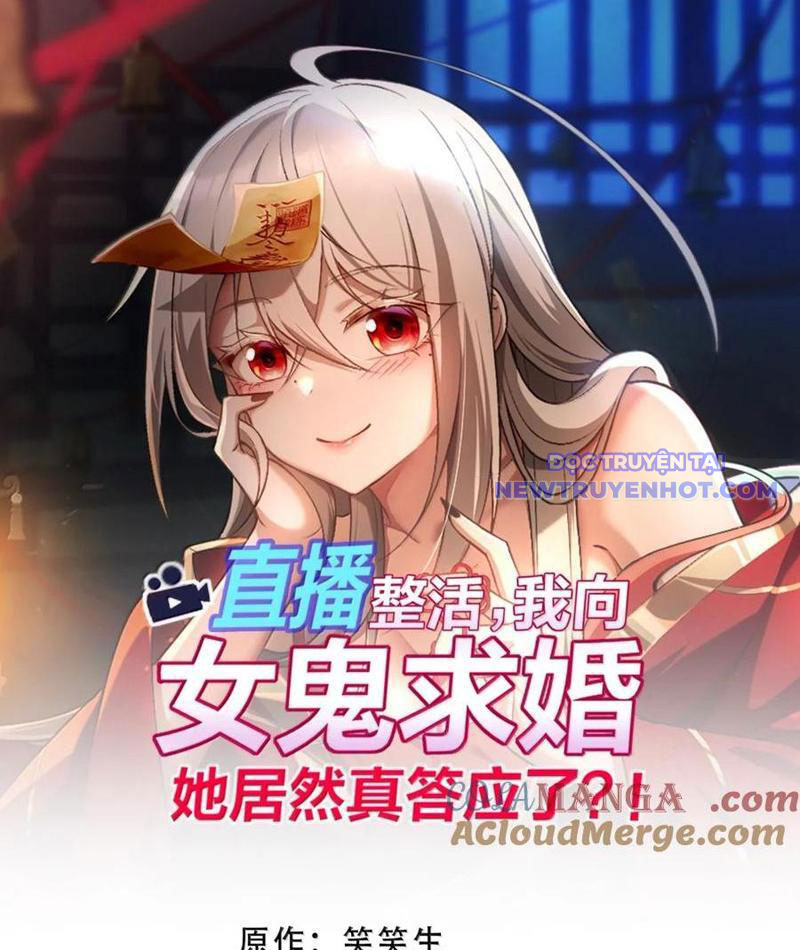 Phát Sóng Trực Tiếp, Ta Cầu Hôn Với Nữ Quỷ, Vậy Mà Nàng Lại Đồng Ý! Chapter 81 - Trang 2