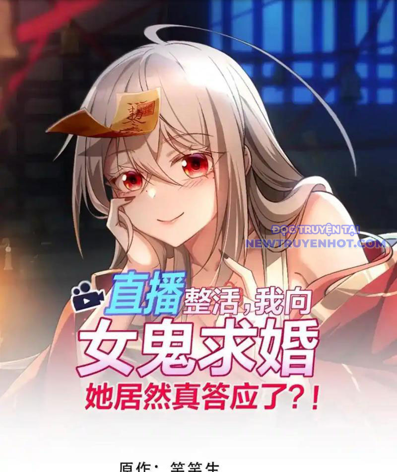 Phát Sóng Trực Tiếp, Ta Cầu Hôn Với Nữ Quỷ, Vậy Mà Nàng Lại Đồng Ý! Chapter 85 - Trang 2