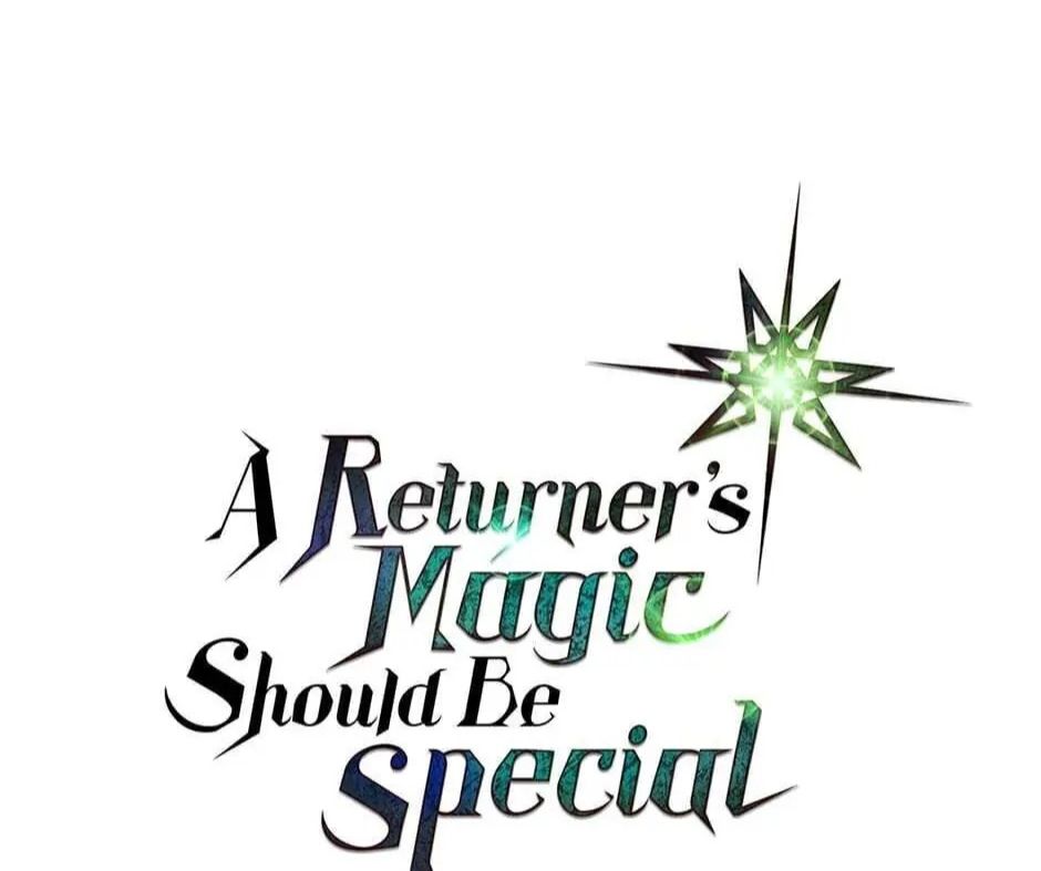 Phép Thuật Của Người Trở Về Phải Đặc Biệt Chapter 57 - Trang 2