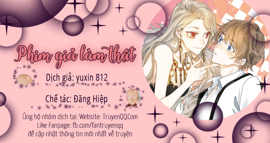Phim Giả Làm Thật Chapter 15 - Trang 2