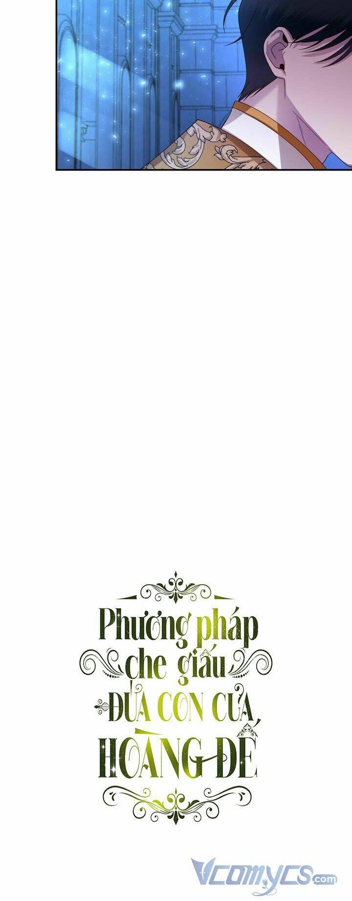 Phương Pháp Che Giấu Đứa Con Của Hoàng Đế Chapter 10 - Trang 2