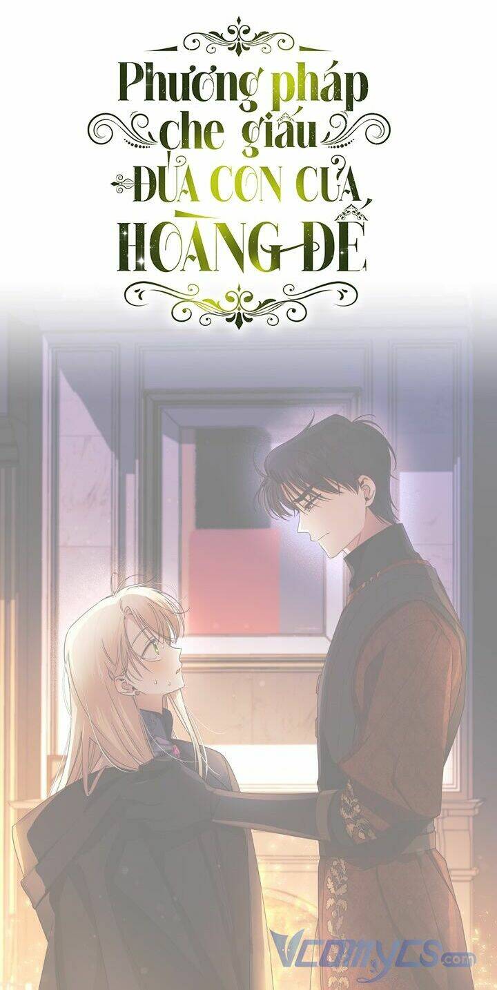 Phương Pháp Che Giấu Đứa Con Của Hoàng Đế Chapter 17 - Trang 2