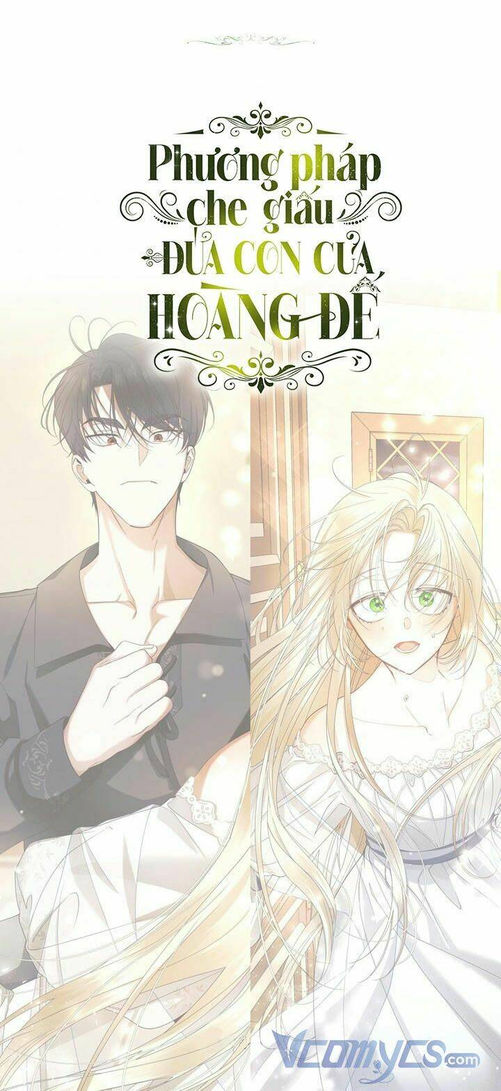 Phương Pháp Che Giấu Đứa Con Của Hoàng Đế Chapter 20 - Trang 2